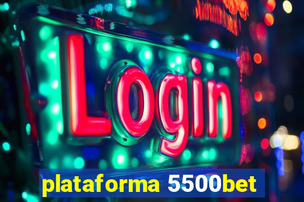 plataforma 5500bet